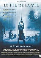 Le fil de la vie