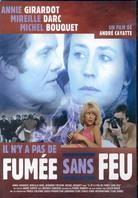 Il n'y a pas de fumée sans feu