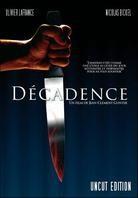 Décadence Uncut