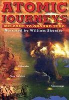 Atomic Journeys - Welcome to Ground Zero Anniversary Edition