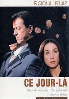 Ce jour-là - (Les films de ma vie)