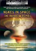 Nukes in Space: - The Rainbow Bombs Anniversary Edition
