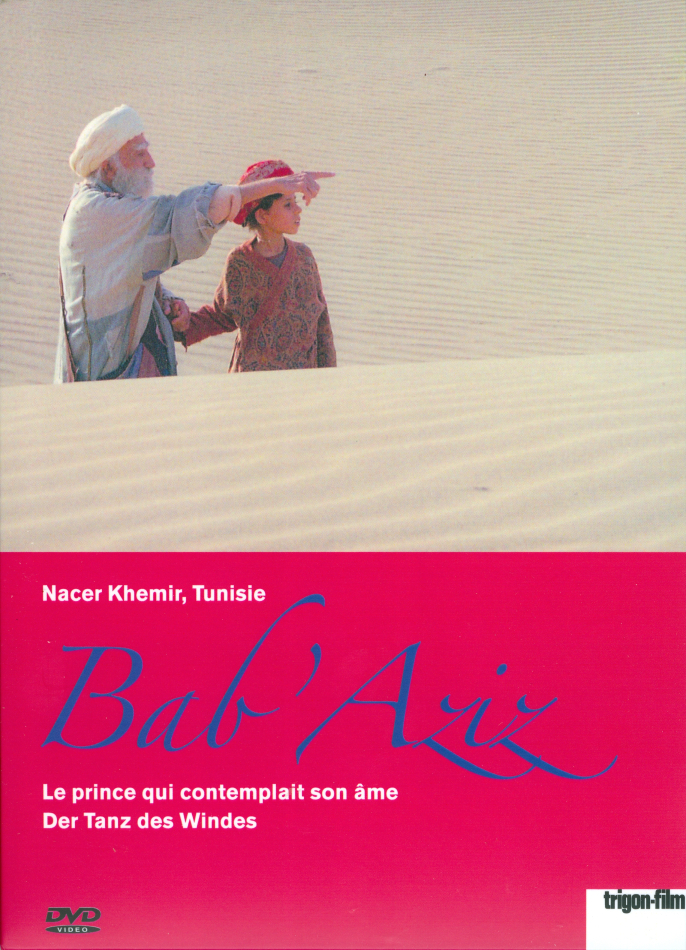 Bab'Aziz - Le prince qui contemplait son âme / Der Tanz des Windes (2005) Trigon-Film, Digibook, Restored