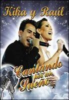 Kika Y Raul - Cantando por un sueno