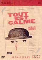 Tout est calme