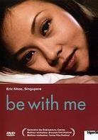 Be with me (2005) Trigon-Film