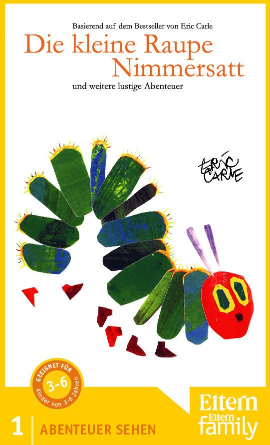 Die kleine Raupe Nimmersatt Eltern Edition
