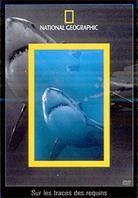 National Geographic - Sur les traces des requins (2006)