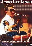 Lewis Jerry Lee - The killer keeps on rockin'