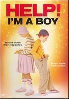 Help, i'm a boy