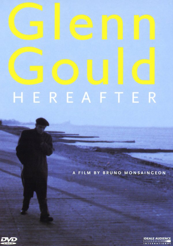 Glenn Gould (1932-1982) - Hereafter Idéale Audience