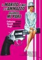 Il marito è mio e l'ammazzo quando mi pare (1968)