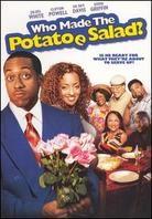 Who made the potatoe salad?