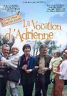 La vocation d'Adrienne - Partie 3 - Grandeur nature