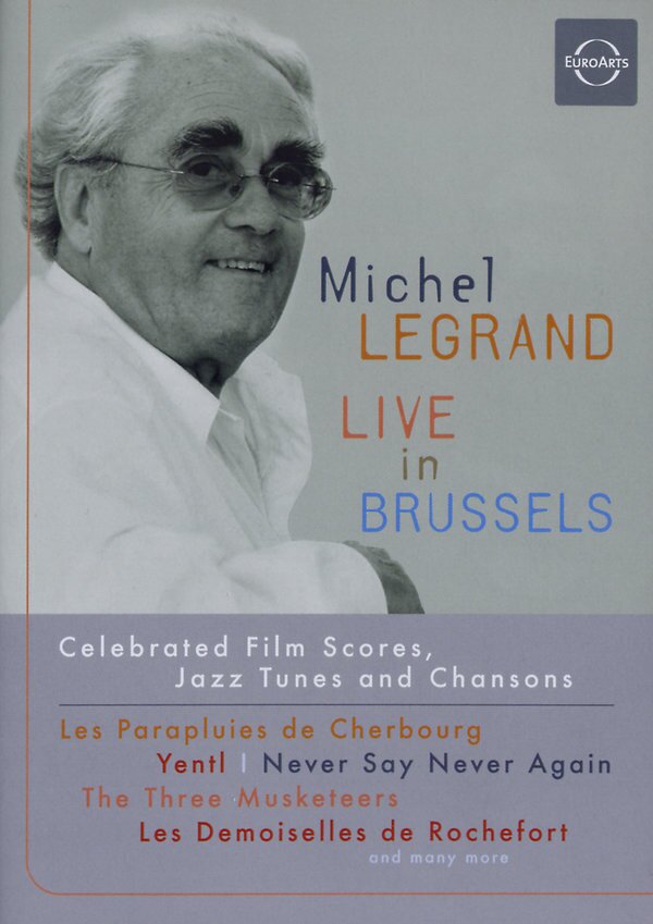 Legrand Michel - Live in Brussels Euro Arts