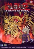 Yu Gi Oh Le royaume des ombres - Saison 3 Vol. 6 - Une finale tant attendue 1