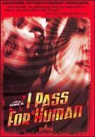 I pass for human
