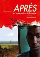 Après - Un voyage dans le Rwanda