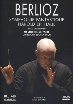 Orchestre de Paris, Christoph Eschenbach & Tabea Zimmermann - Berlioz - Symphonie fantastique / Harold en Italie (Bel Air Classique)