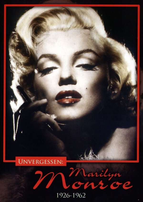 Marilyn Monroe - Unvergessen (1926 - 1962)