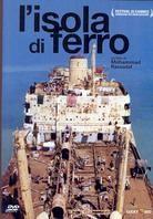 L'isola di ferro (2005)