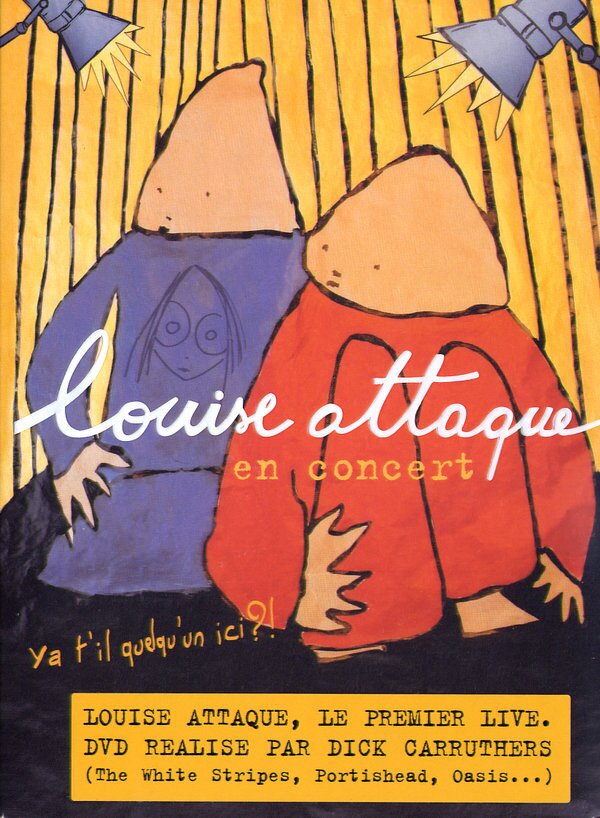 Louise Attaque - En concert - Y'a t'il quelqu'un ici ?