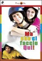 Ma che ci faccio qui! (2006)
