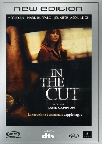 In the cut (2003) Nouvelle Edition
