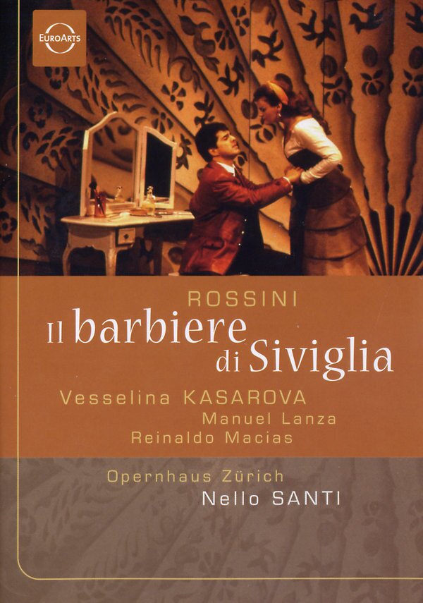 Opernhaus Zürich, Nello Santi & Vesselina Kasarova - Rossini - Il barbiere di Siviglia Euroarts