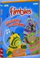 Fimbles - Suoniamo e cantiamo