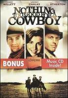 Nothing too good for a Cowboy DVD + CD