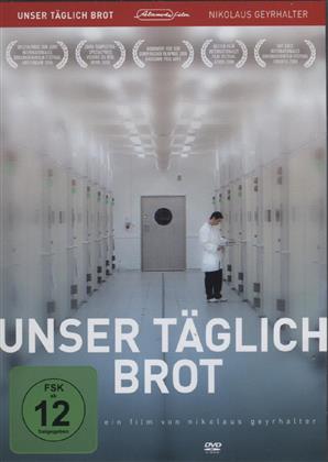 Unser t&auml;glich Brot (2005)