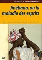 Jinèbana, ou la maladie des esprits