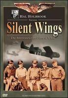 Silent Wings: - The American Glider Pilots of WWII