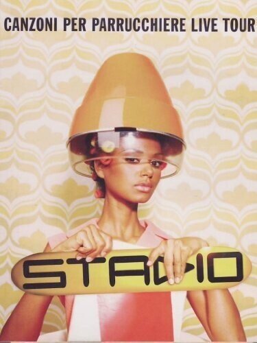 Stadio - Canzoni per parrucchiere live tour