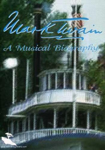 Mark Twain - A musical biography