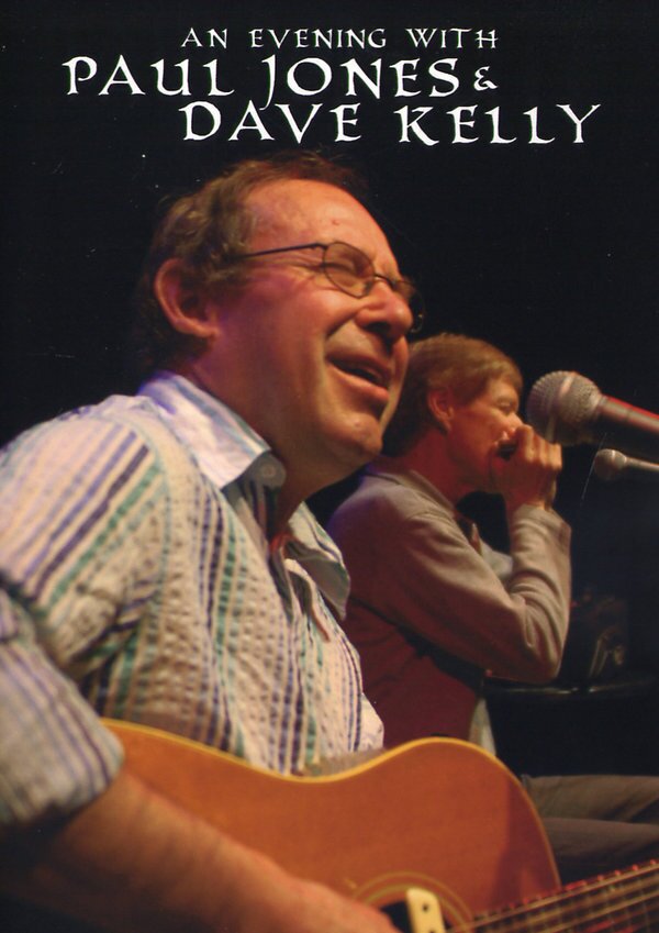 Jones Paul & Dave Kelly - An evening with Paul Jones & Kelly Dave