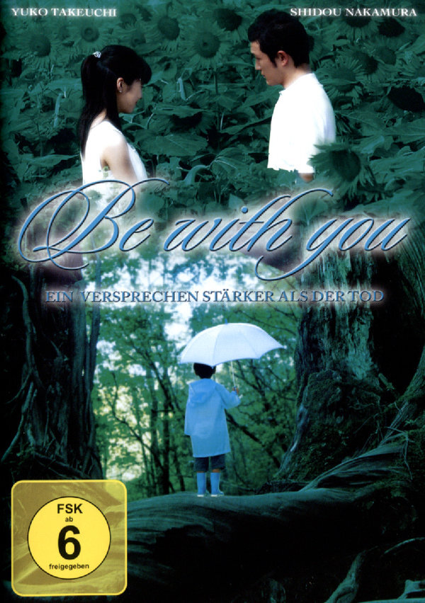 Be with you - Ein Versprechen, stärker al der Tod