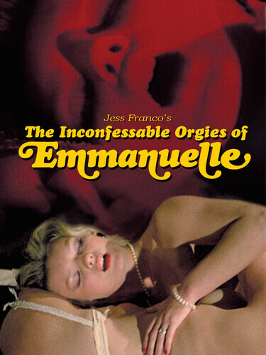 The Inconfessable Orgies of Emmanuelle (1982)