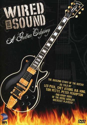 Wired for sound - A guitar odyssey