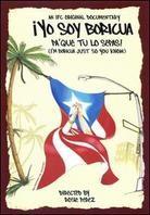 I yo soy boricua, pa'que tu lo sepas!