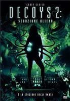 Decoys 2 - Seduzione aliena