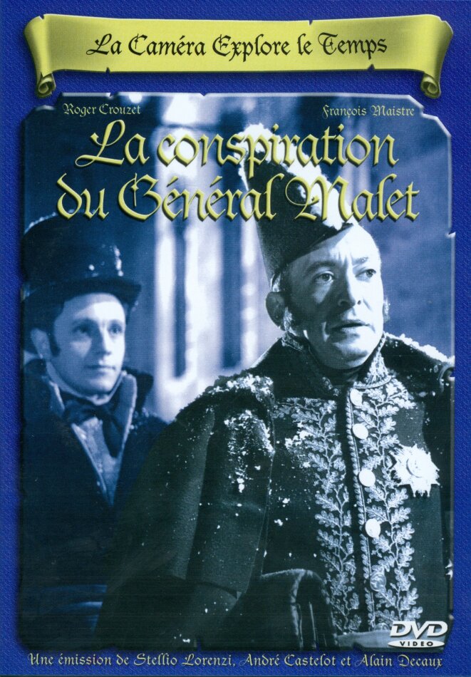 La caméra explore le temps - La Conjuration Du Général Malet (1963) n/b