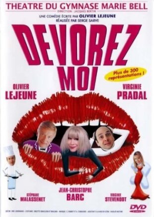 Dévorez-moi (2007)