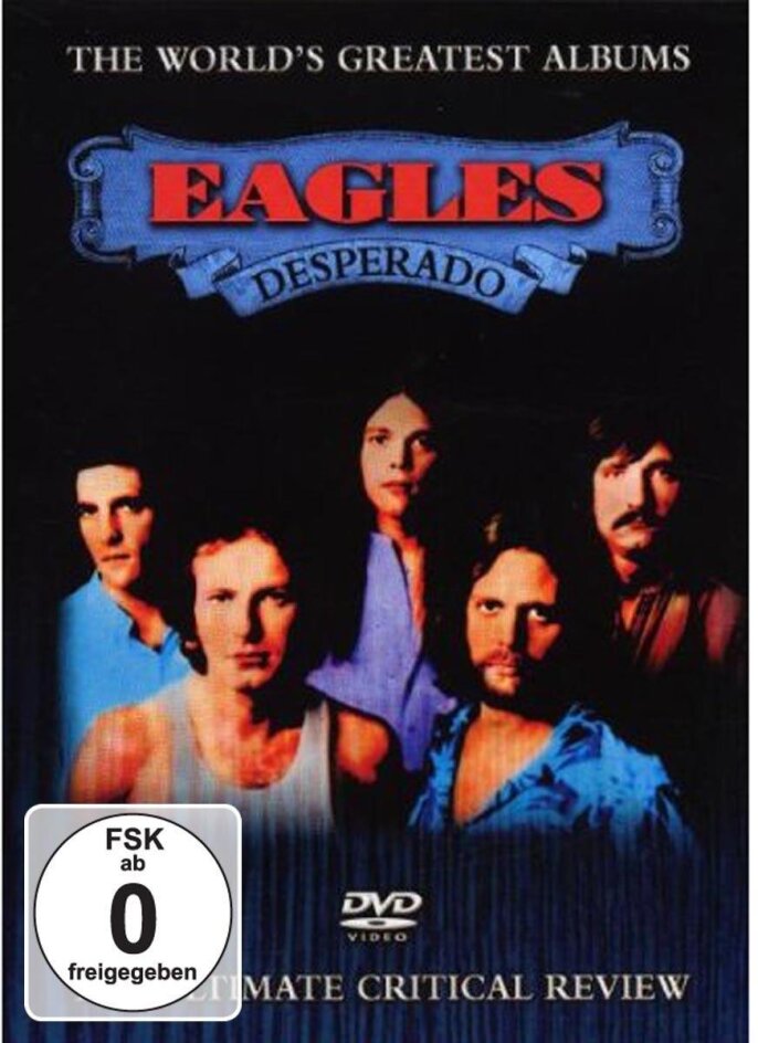 Eagles - Desperado / World's Greatest Albums Inofficial