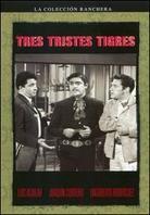 Tres Tristes Tigres