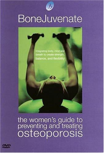The Women's Guide to Preventing and Treating Osteoporosis: - Bonejuvenate