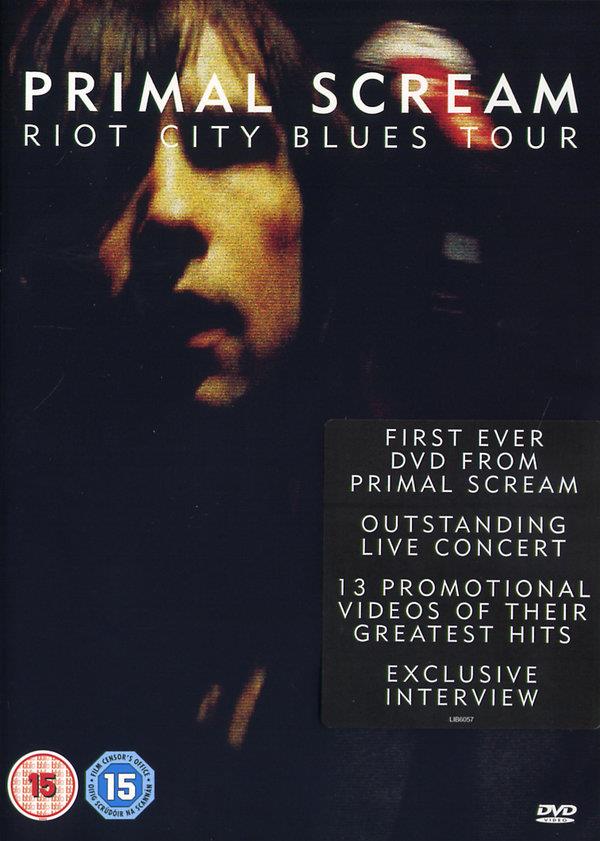 Primal Scream - Riot City Blues Tour Inofficial