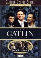 Gatlin Brothers - Come Home