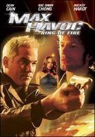 Max Havoc - Ring of fire (2006)
